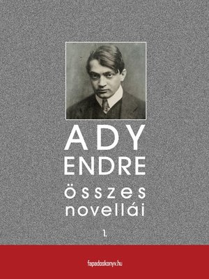 cover image of Ady Endre összes novellái I. kötet